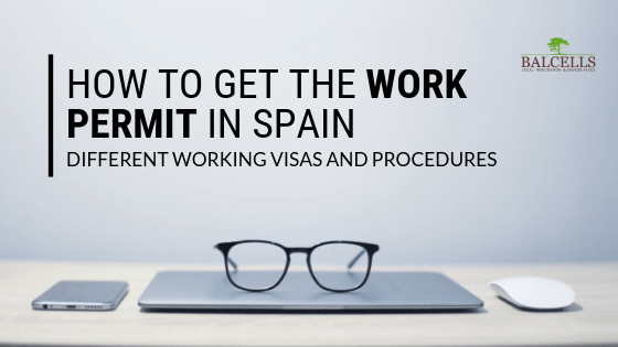 How to Get the Work Permit in Spain: A Complete Guide to Working Visas