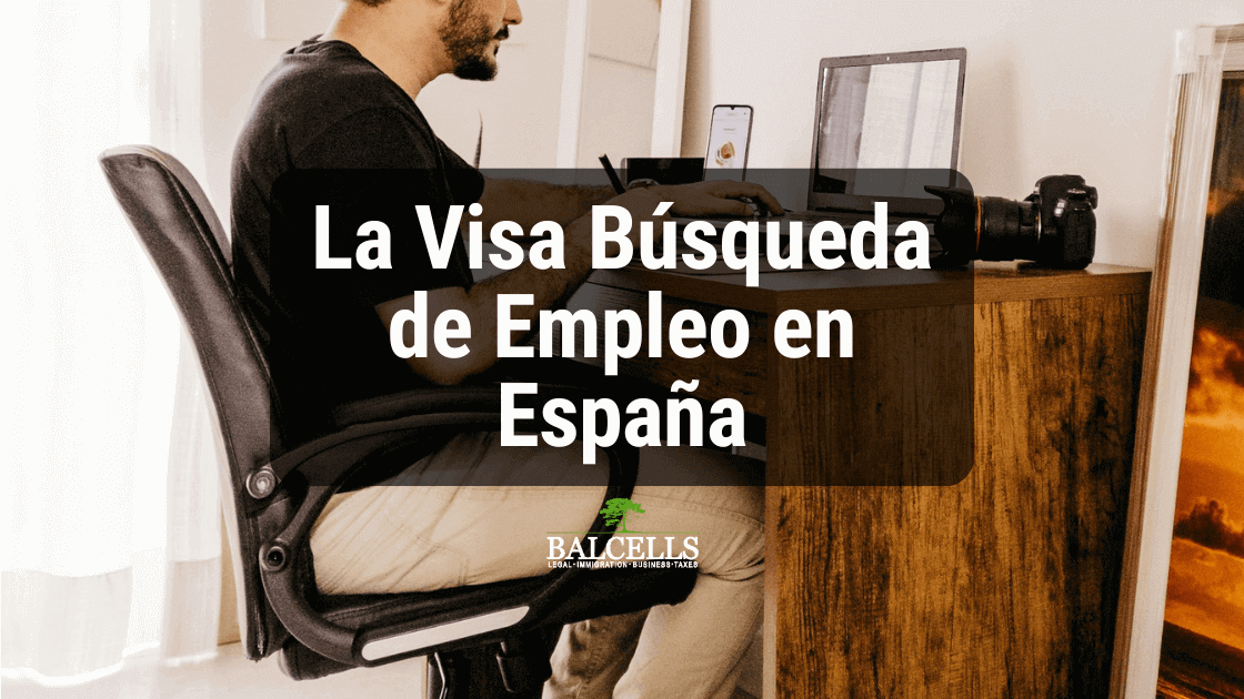 Visa de Búsqueda de trabajo en España: Requisitos clave