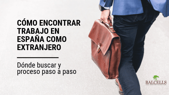 Cómo Encontrar Trabajo en España Como Extranjero