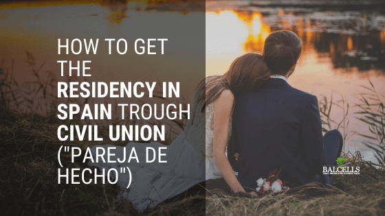 How to Get Spanish Residency via Civil Union (Pareja de Hecho)