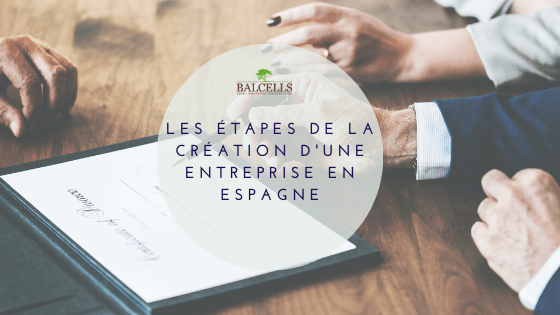 Comment Créer une Entreprise en Espagne en tant qu'Étranger