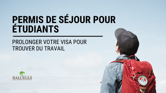 Permis de Séjour pour les Étudiants Étrangers en Recherche d'Emploi