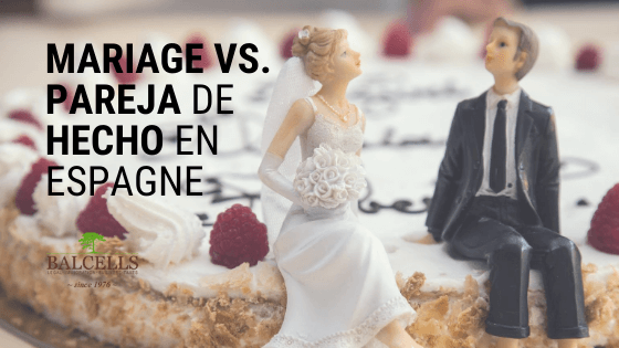 Quelle est la Différence entre la Pareja de Hecho et le Mariage?