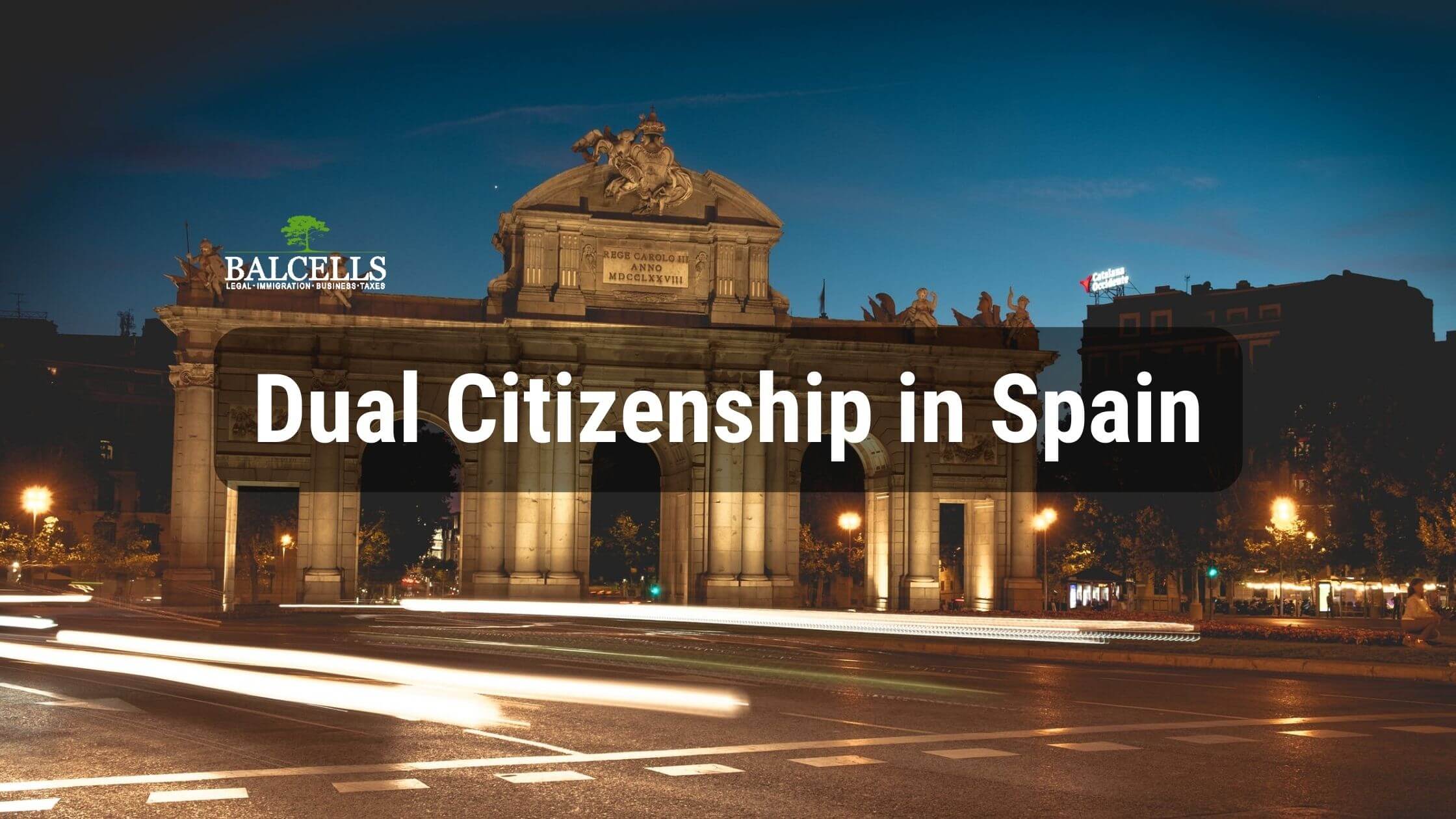 Dual Citizenship in Spain: Rules, Countries and How to Apply