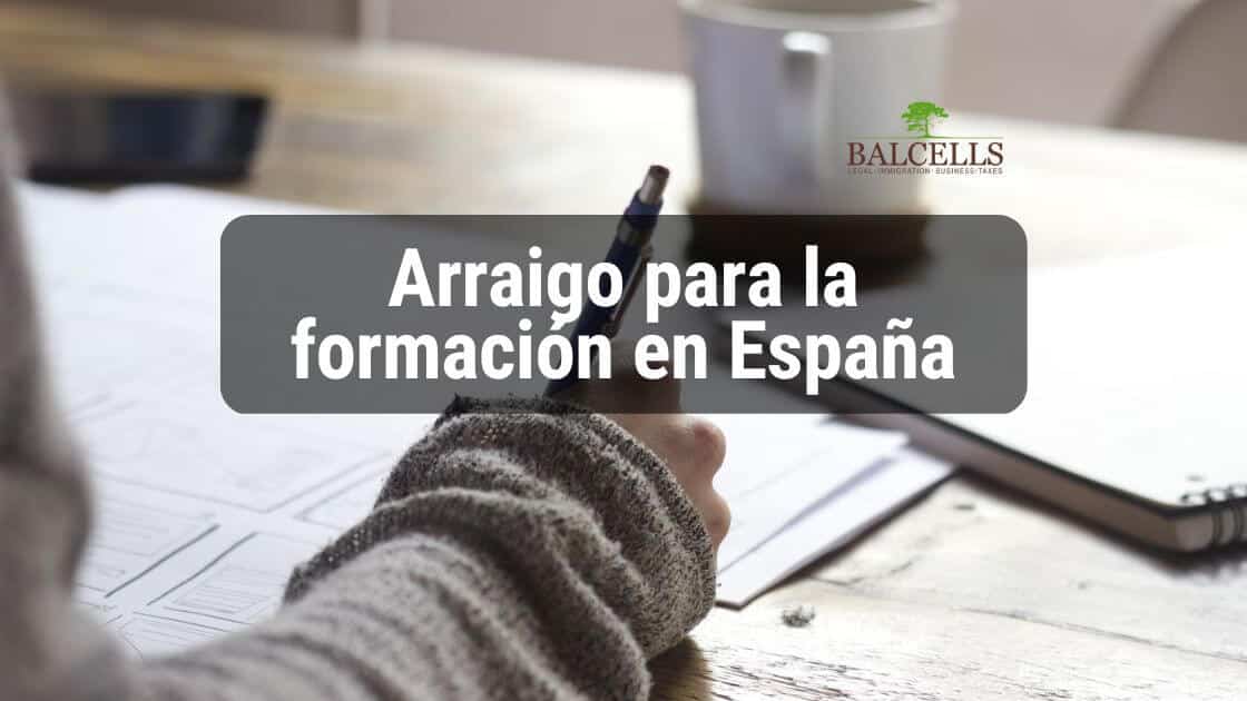 Arraigo para la formación: ¿Qué es y qué requisitos tiene?