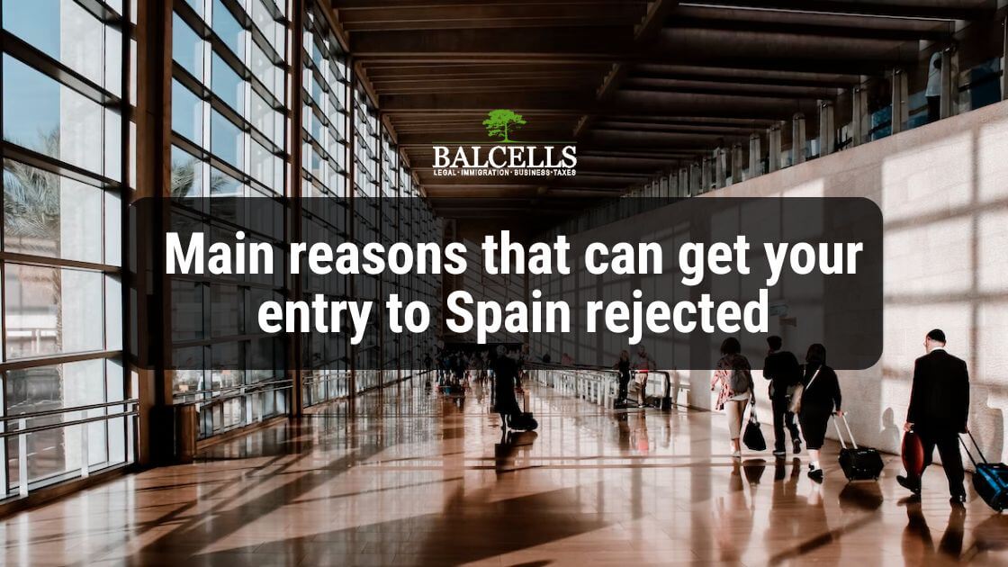 Main Reasons that Can Get Your Entry to Spain Rejected
