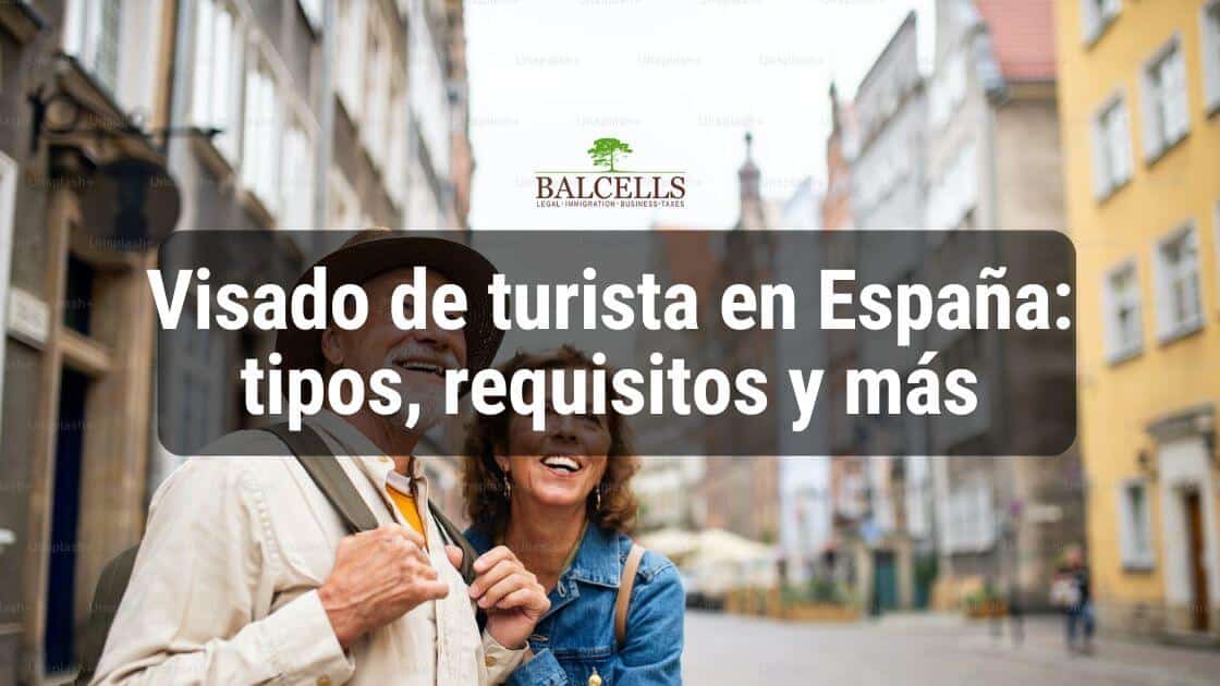 Visado de Turista en España: Tipos, Requisitos y Cómo Ampliarlo