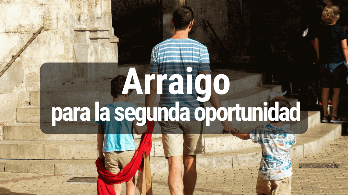 Arraigo de segunda oportunidad